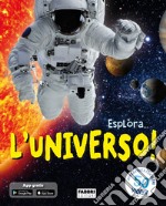 Esplora... l'universo! Con app libro