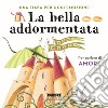 La bella addormentata. Una fiaba per ogni emozione. Ediz. a colori. Vol. 8 libro