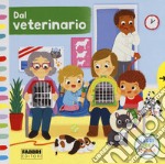 Dal veterinario. Leggi, gioca, impara. Ediz. a colori