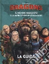 Dragons. Il mondo nascosto e le altre avventure della saga libro