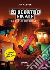 Lo scontro finale. La saga di Herobrine. Vol. 4 libro