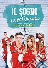 Il sogno continua. Il secondo romanzo di House of Talent libro