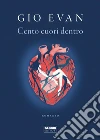Cento cuori dentro libro
