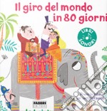 Il giro del mondo in 80 giorni libro