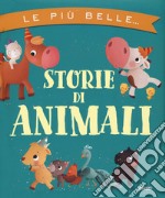 Le più belle storie di animali libro