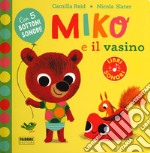 Miko e il vasino. Ediz. a colori libro