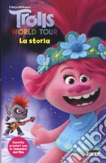 Trolls world tour. La storia libro