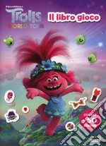 Trolls world tour. Il libro gioco. Con adesivi. Ediz. a colori libro