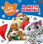 Il gatto di Natale. 44 gatti. Ediz. a colori libro