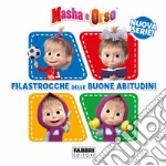 Filastrocche delle buone abitudini. Masha e Orso. Ediz. a colori libro