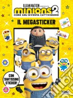 Minions 2. Come Gru diventa cattivissimo. Il megasticker. Ediz. a colori libro