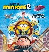 Minions 2. Come Gru diventa cattivissimo. La storia illustrata. Ediz. a colori libro