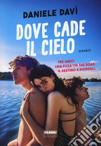 Dove cade il cielo