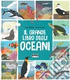 Il grande libro degli oceani libro