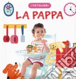 La pappa. I fotolibri