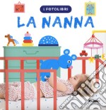 La nanna. I fotolibri