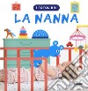 La nanna. I fotolibri libro di Avignon Marie-Claude