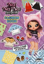 Fashion Book. Na! Na! Na! Surprise! libro