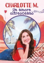 Un amore oltreoceano libro