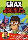 Avventura nel mondocristallo libro