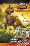 Benvenuti a Campo Cretaceo! Jurassic World. Nuove avventure libro di Behling S. (cur.)