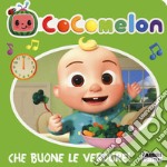 Cocomelon. Che buone le verdure! Ediz. a colori libro