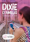 Dixie D'amelio Ha Bisogno Di Me! libro