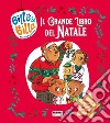 Il grande libro del Natale. Billo e Billa. Ediz. a colori libro