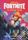 Official Fortnite. La storia 2022 libro