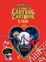 Miraculous. Le storie di Ladybug e Chat Noir. Il film. Il libro gioco. Con adesivi libro