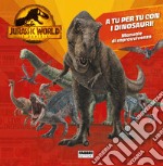 Jurassic World 3. Il dominio. A tu per tu con i dinosauri! Manuale di sopravvivenza. Ediz. a colori libro