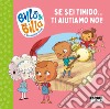 Se sei timido... ti aiutiamo noi! Billo e Billa. Ediz. a colori libro