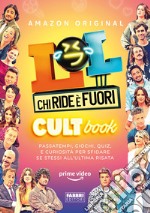 LOL! Chi ride è fuori. Cult book libro