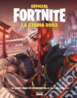 Official Fortnite. La Storia 2023 libro