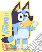 Ciao, sono Bluey. Ediz. a colori libro