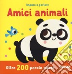 Amici animali. Imparo a parlare. Ediz. a colori