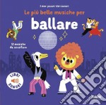 Le più belle musiche per ballare. Ediz. a colori libro