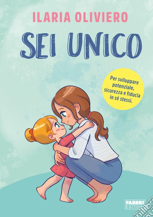Sei unico. Per sviluppare potenziale, sicurezza e fiducia in s� stessi