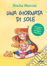 Una giornata di Sole. Ediz. illustrata