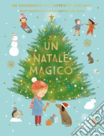 Un Natale magico. Ediz. a colori