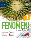 FENOMENI VOLUME 1 CON A TU PER TU CON I DATI libro di BANFI B MATTARELLI D PAGLIRI E