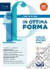 IN OTTIMA FORMA (FONOLOGIA ORTOGRAFIA MORFOLOGIA LESSICO) libro