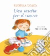 Una casetta per il ciuccio. Ediz. a colori libro di Cozza Giorgia