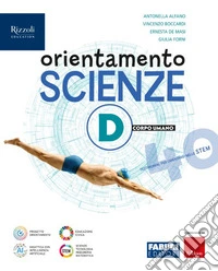 Orientamento scienze. Per la Scuola media. Con e-book. Con espansione online. Vol. D libro