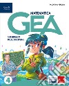 GEA CLASSE 4 TOMO SCIENTIFICO libro di AA VV  