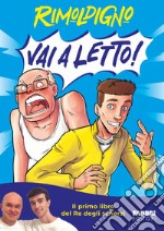 Vai a letto! libro