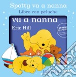 Spotty va a nanna. Ediz. a colori. Con peluche libro