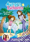 Un legame speciale. Ediz. a colori libro di Aurora e Ludovica