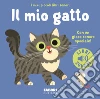 Il mio gatto. Ediz. a colori libro