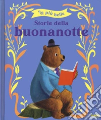 Le più belle storie della buonanotte. Ediz. a colori libro